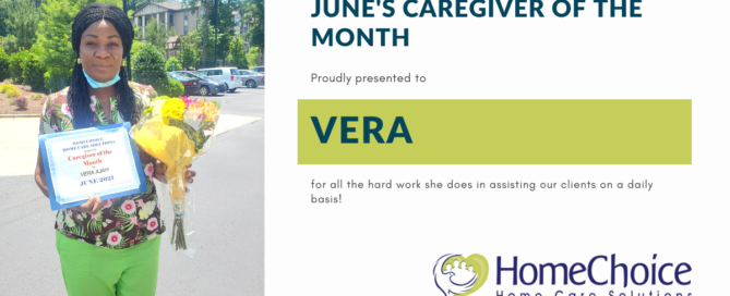 Vera is our caregiver of the month for June 2021!