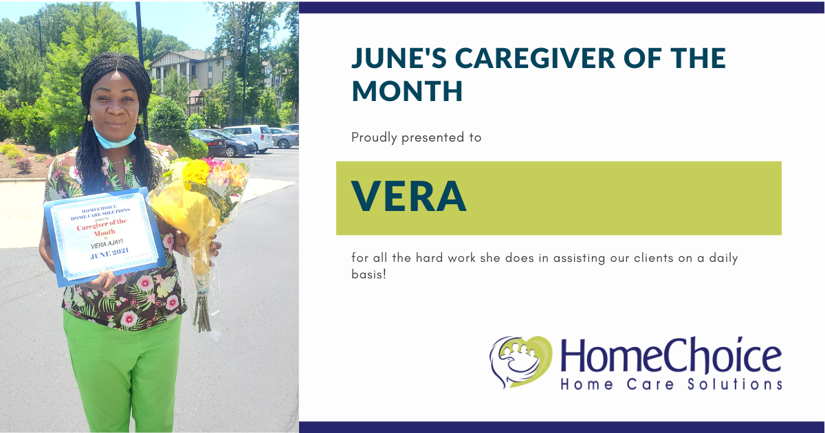 Vera is our caregiver of the month for June 2021!