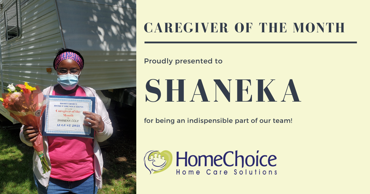 Shaneka is our caregiver of the month for August 2021
