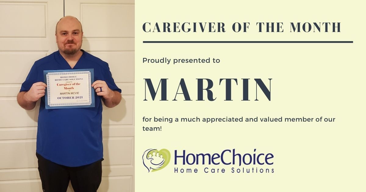 Martin, our caregiver of the month for October 2021.