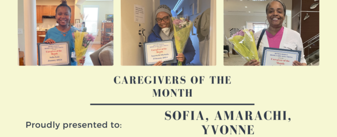 We're recapping our Caregivers of the Month for January through March of 2024. Congrats and thanks for being such great members of our team!