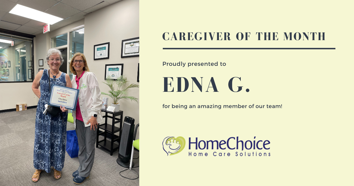 Edna G., our Caregiver of the Month for April 2024