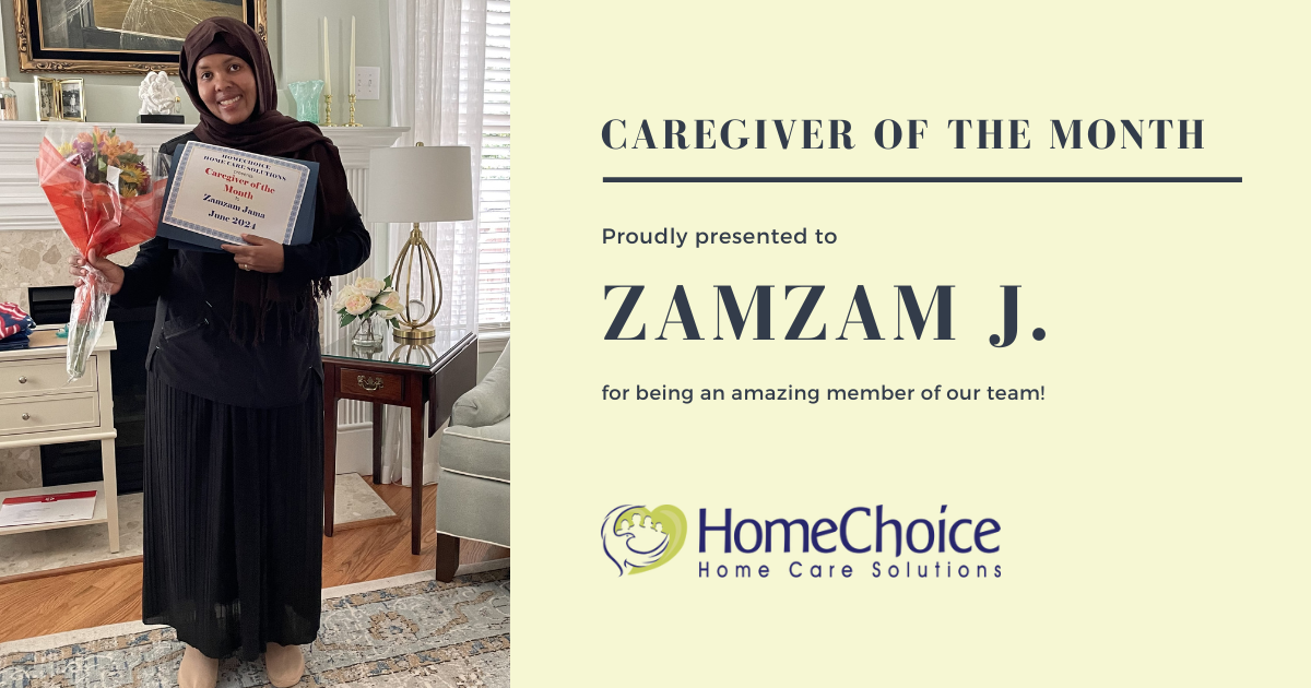 Zamzam, our Caregiver of the Month for June 2024.