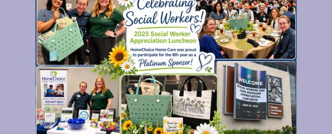 HomeChoice Home Care team members and social workers at the 2025 Social Worker Appreciation Luncheon in Raleigh, NC, featuring a Garden Party-themed table, appreciation gifts, and community networking.