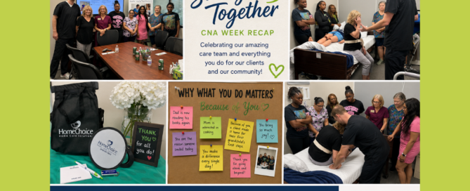 Collage from HomeChoice Home Care Solutions' CNA Appreciation Week celebration featuring caregivers participating in hands-on transfer training with Dr. Joe Rattien, PT, and Occupational Therapist Netta, team photos, appreciation gifts, a "Because of You" recognition board, and messages highlighting teamwork, compassion, and professional growth under the theme "Stronger Together."